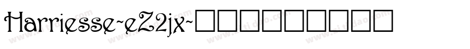 Harriesse-eZ2jx字体转换