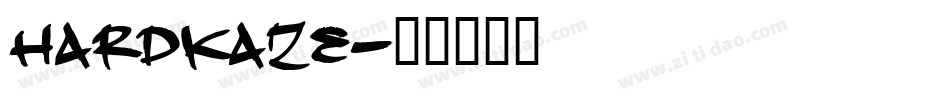 HARDKAZE字体转换