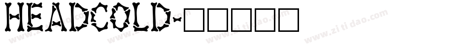 Headcold字体转换