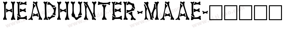 Headhunter-MAae字体转换