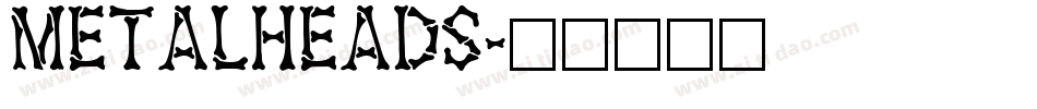 Metalheads字体转换