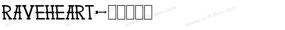 RAVEHEART字体转换