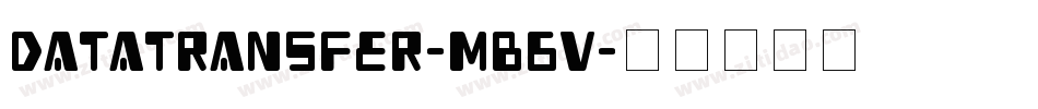 DataTransfer-MB6v字体转换