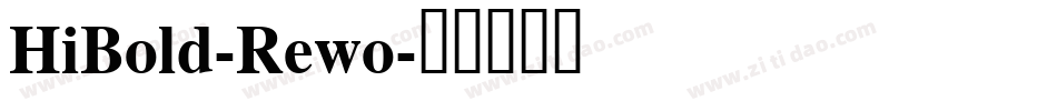 HiBold-Rewo字体转换