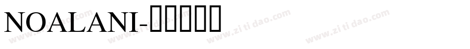 NOALANI字体转换