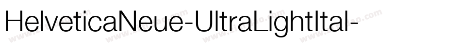 HelveticaNeue-UltraLightItal字体转换