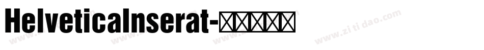 HelveticaInserat字体转换