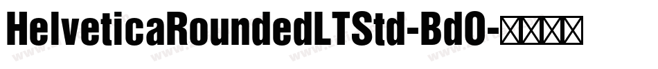 HelveticaRoundedLTStd-BdO字体转换