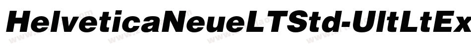 HelveticaNeueLTStd-UltLtEx字体转换