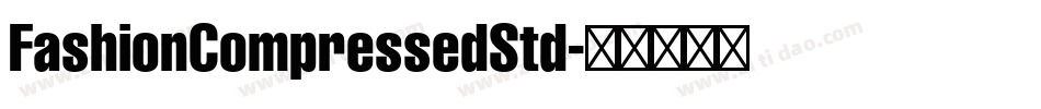 FashionCompressedStd字体转换