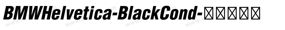 BMWHelvetica-BlackCond字体转换