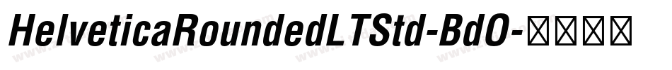HelveticaRoundedLTStd-BdO字体转换