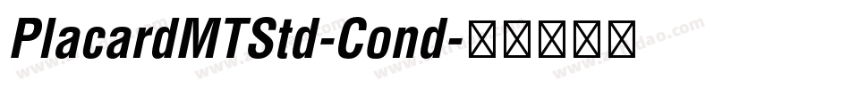 PlacardMTStd-Cond字体转换