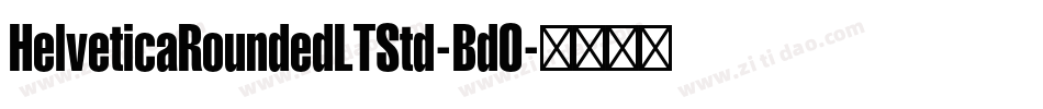 HelveticaRoundedLTStd-BdO字体转换