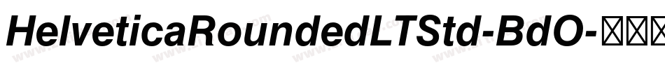 HelveticaRoundedLTStd-BdO字体转换