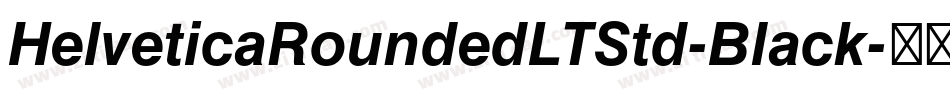 HelveticaRoundedLTStd-Black字体转换
