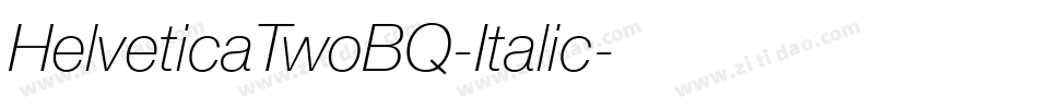 HelveticaTwoBQ-Italic字体转换