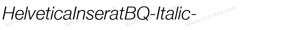 HelveticaInseratBQ-Italic字体转换