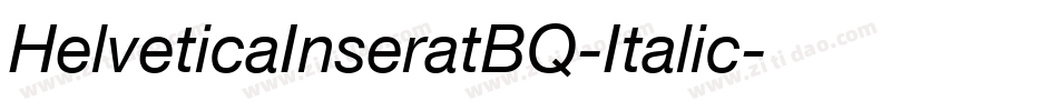 HelveticaInseratBQ-Italic字体转换