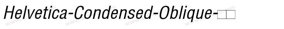 Helvetica-Condensed-Oblique字体转换