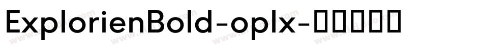 ExplorienBold-oplx字体转换