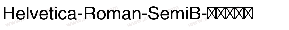 Helvetica-Roman-SemiB字体转换