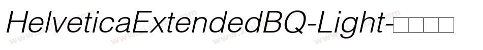 HelveticaExtendedBQ-Light字体转换
