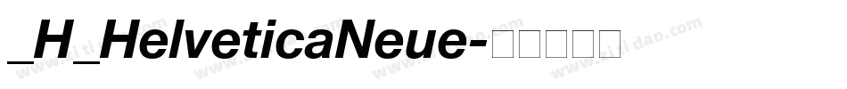 _H_HelveticaNeue字体转换