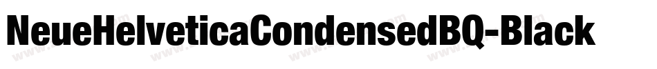 NeueHelveticaCondensedBQ-Black字体转换