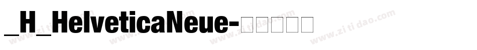 _H_HelveticaNeue字体转换