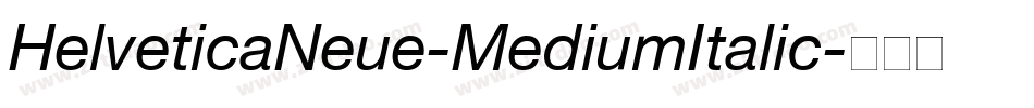HelveticaNeue-MediumItalic字体转换
