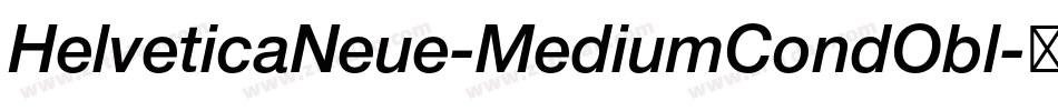 HelveticaNeue-MediumCondObl字体转换