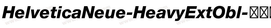 HelveticaNeue-HeavyExtObl字体转换