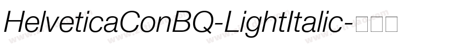 HelveticaConBQ-LightItalic字体转换