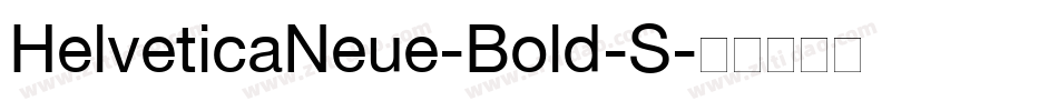 HelveticaNeue-Bold-S字体转换