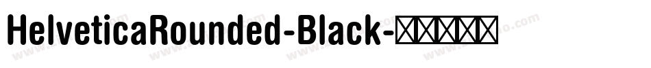 HelveticaRounded-Black字体转换