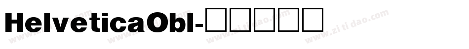 HelveticaObl字体转换