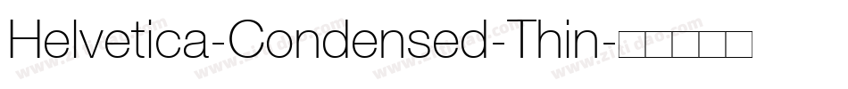 Helvetica-Condensed-Thin字体转换