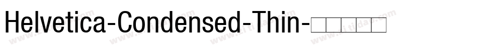 Helvetica-Condensed-Thin字体转换