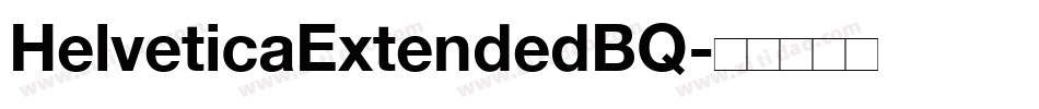 HelveticaExtendedBQ字体转换