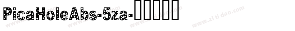 PicaHoleAbs-5za字体转换