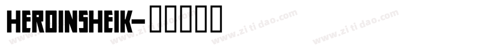 Heroinsheik字体转换