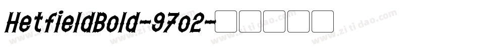 HetfieldBold-97o2字体转换