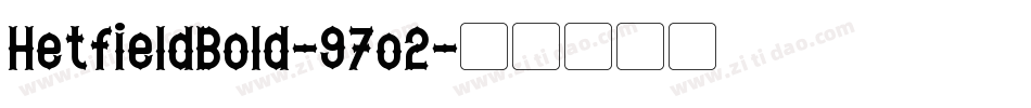 HetfieldBold-97o2字体转换