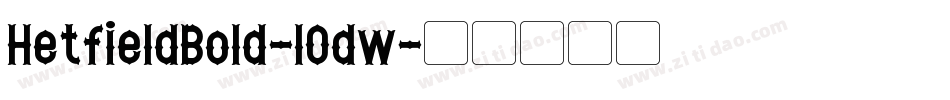 HetfieldBold-lOdw字体转换