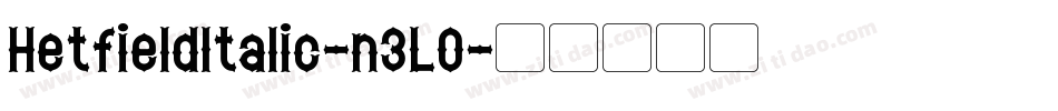 HetfieldItalic-n3LO字体转换
