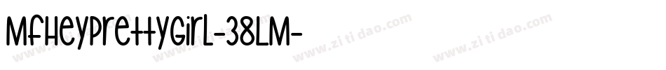 MfHeyPrettyGirl-38LM字体转换