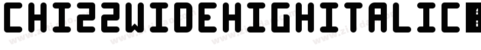 ChizzWideHighItalic-3m3字体转换
