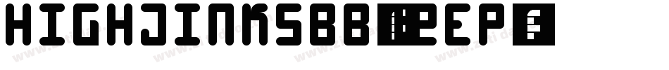 HighjinksBb-7ZEP字体转换