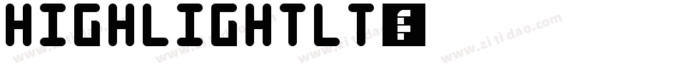 HighlightLT字体转换